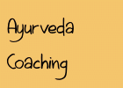 Ayurveda Beratung & Coaching