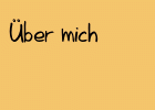 Über mich